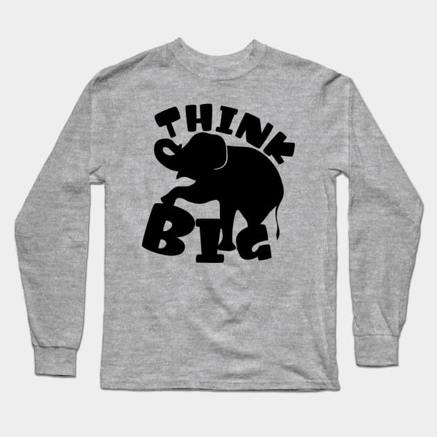 Think Big Elephant Long Sleeve T-Shirt by FabSpark